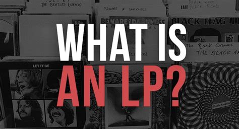 What Does LP Stand For in Music: An Examination of its Evolution and Meanings